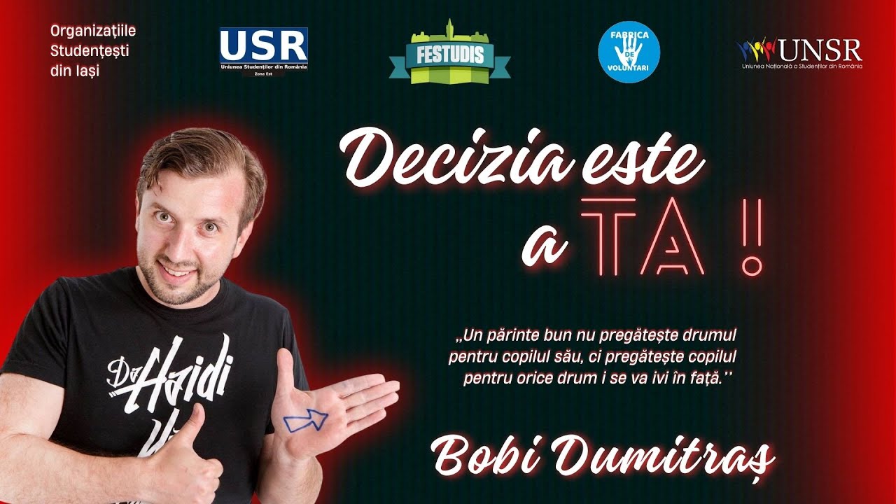 Decizia este a TA! @ Bobi Dumitras