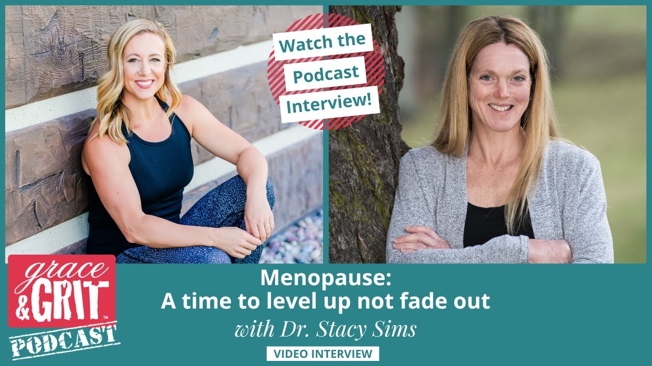 Episode 287: Menopause: A time to level up not fade out w/ Dr. Stacy Sims
