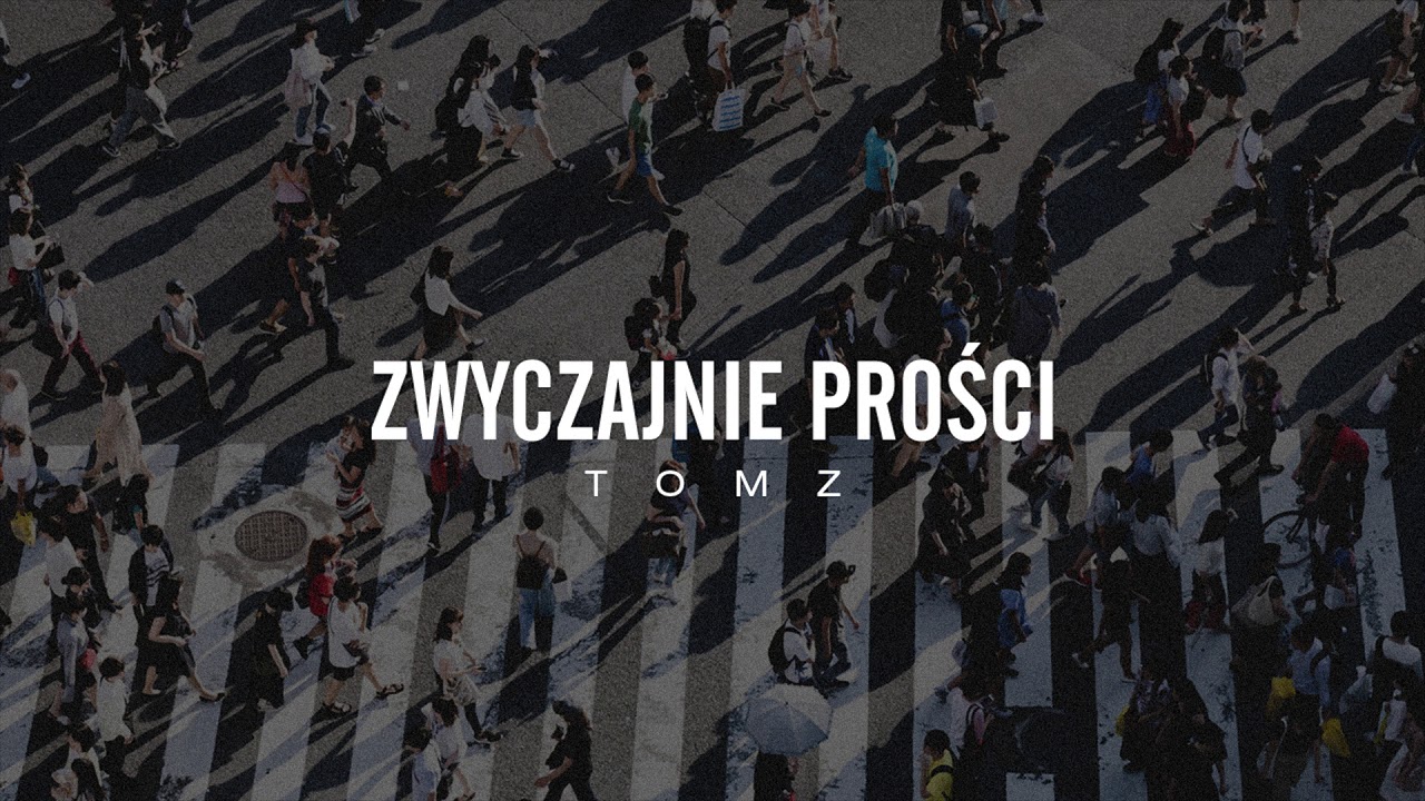 TOMZ - Zwyczajnie prości