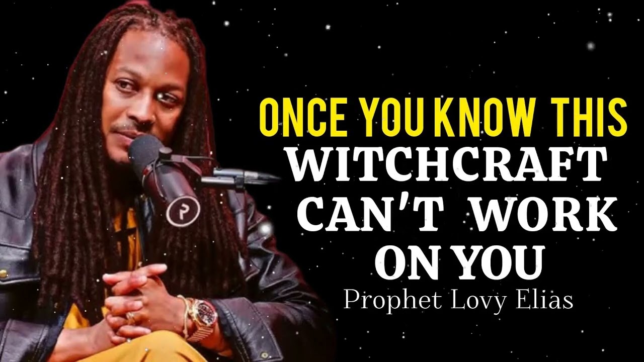 WATCH How You Defeat and Destroy Witchcraft & Get Your Family Released from Captivity • Prophet Lovy