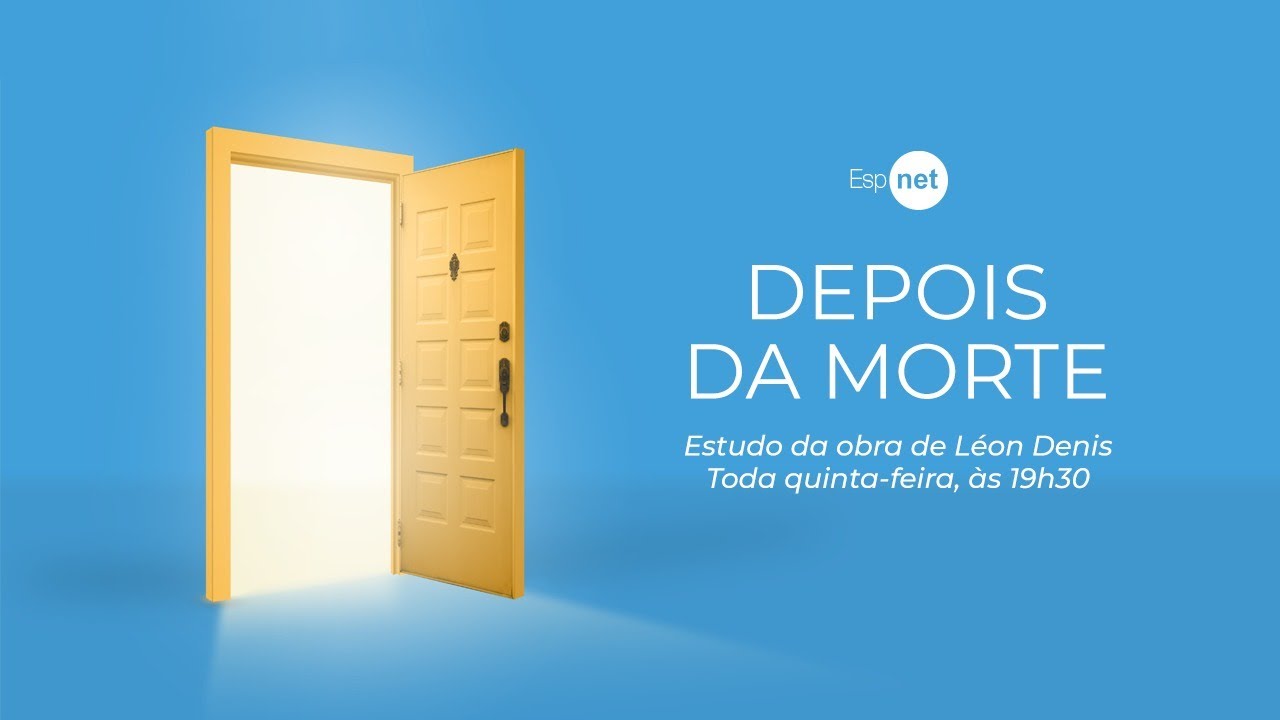 Estudo das obras de Léon Denis - Depois da Morte - 06/02/2025