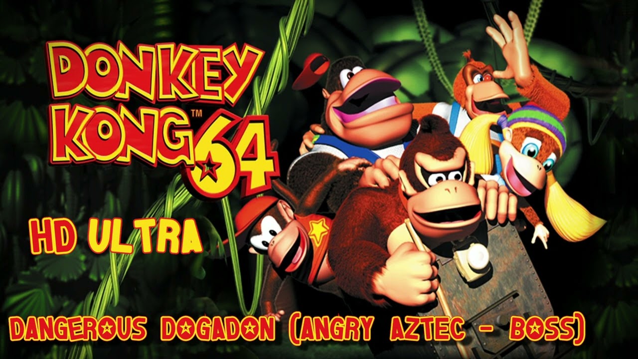 Donkey Kong 64: Dangerous Dogadon (Angry Aztec - Boss) HD