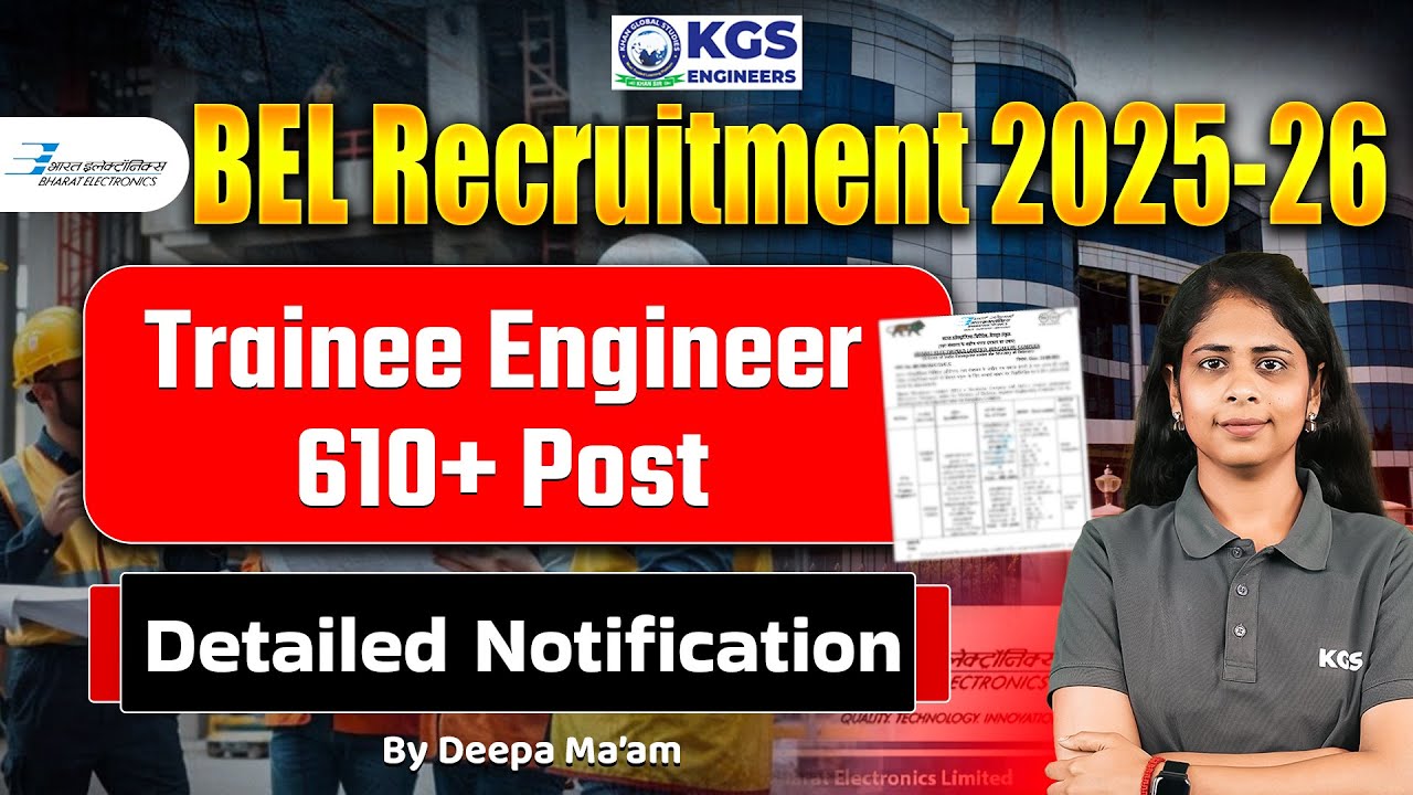 BEL Recruitment 2025-26 | Trainee Engineer Vacancy Notification 📝 | Detailed Information Video