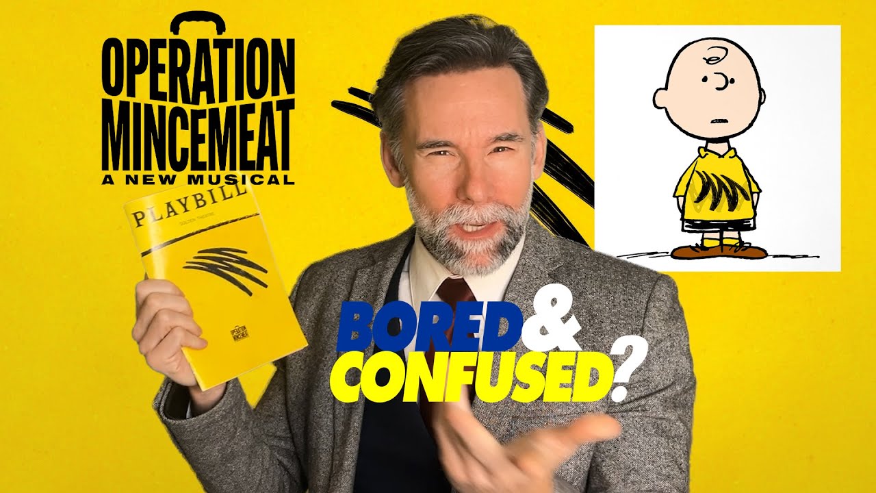 Broadway Review: OPERATION MINCEMEAT - Bored & Confused?