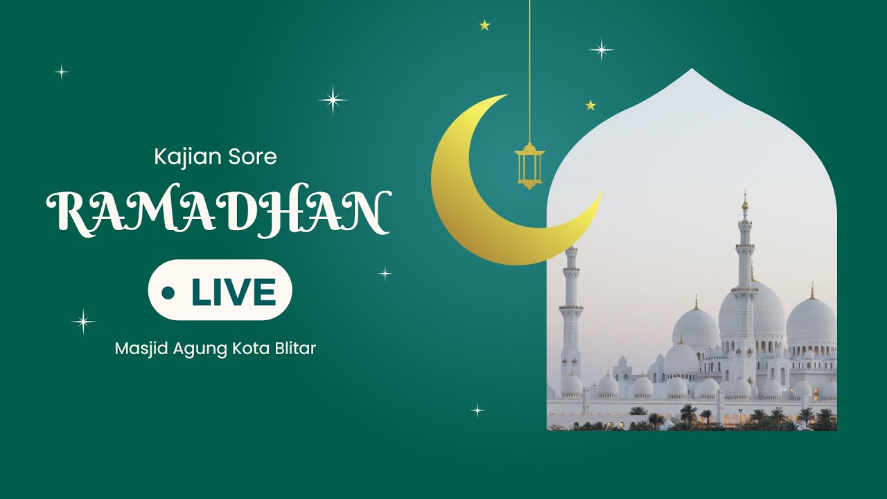 KAJIAN SORE RAMADHAN