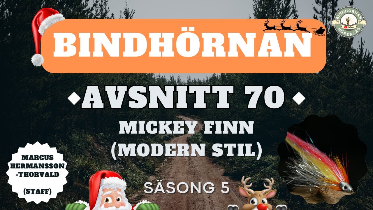Avsnitt 70 - Mickey Finn (Julspecial) - Bindhörnan 5.0 - Hökensås Sportfiske