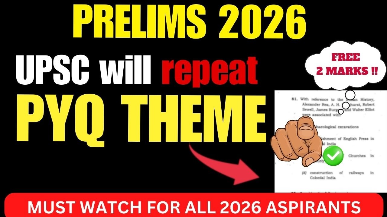 This PYQ themes will be asked in UPSC PRELIMS 2026