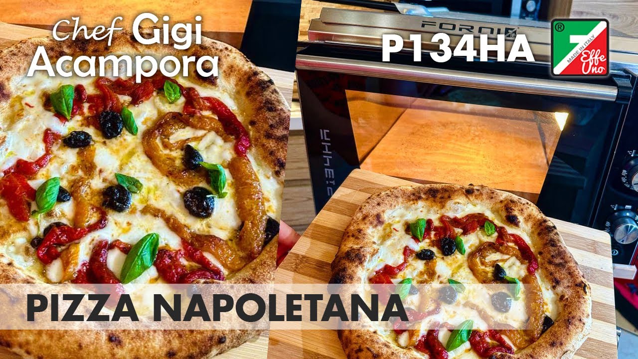PIZZA NAPOLETANA CONTEMPORANEA - COTTA IN EFFEUNO P134HA FACILE E VELOCE #ricetta #pizzanapoletana