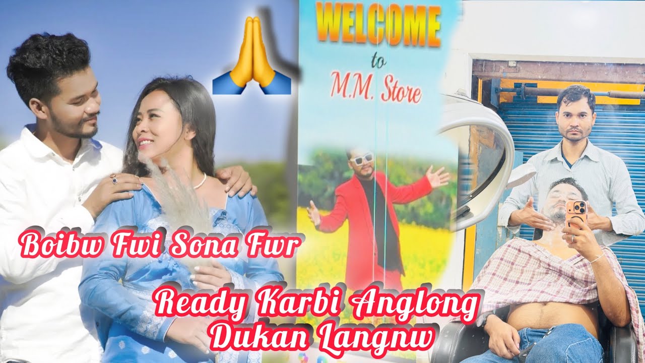 Ready khalam bai Harsing nw Karbi Anglong Dukan Langnw Lwgw fwr 🙏