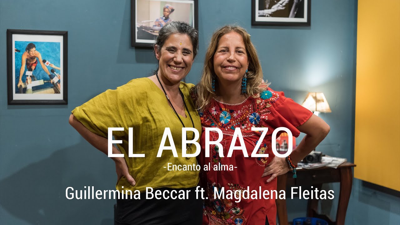 El Abrazo - Guillermina Beccar ft. Magdalena Fleitas