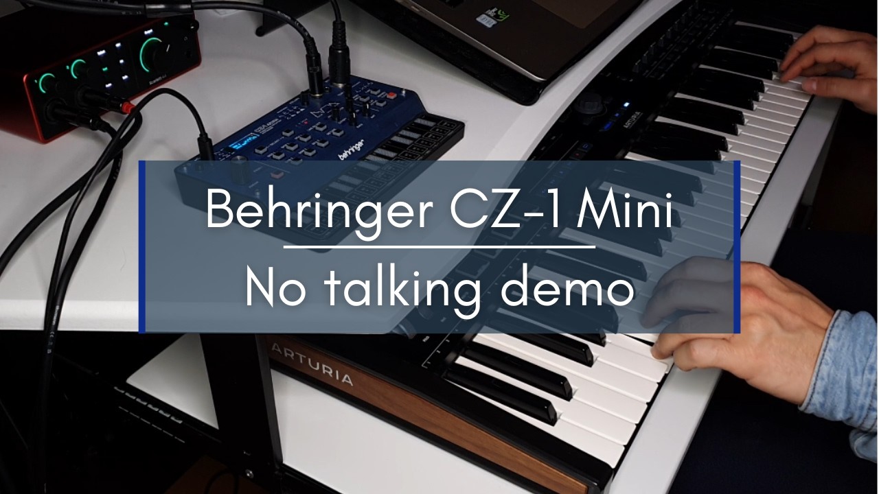 Behringer CZ-1 Mini - No talking demo