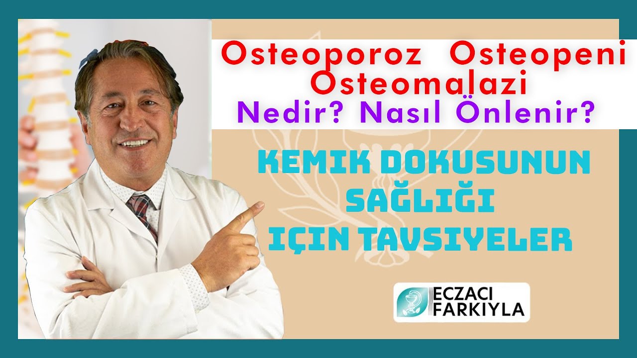 Osteoporoz, Osteopeni ve Osteomalazi Nedir? Nasıl Önlenir?