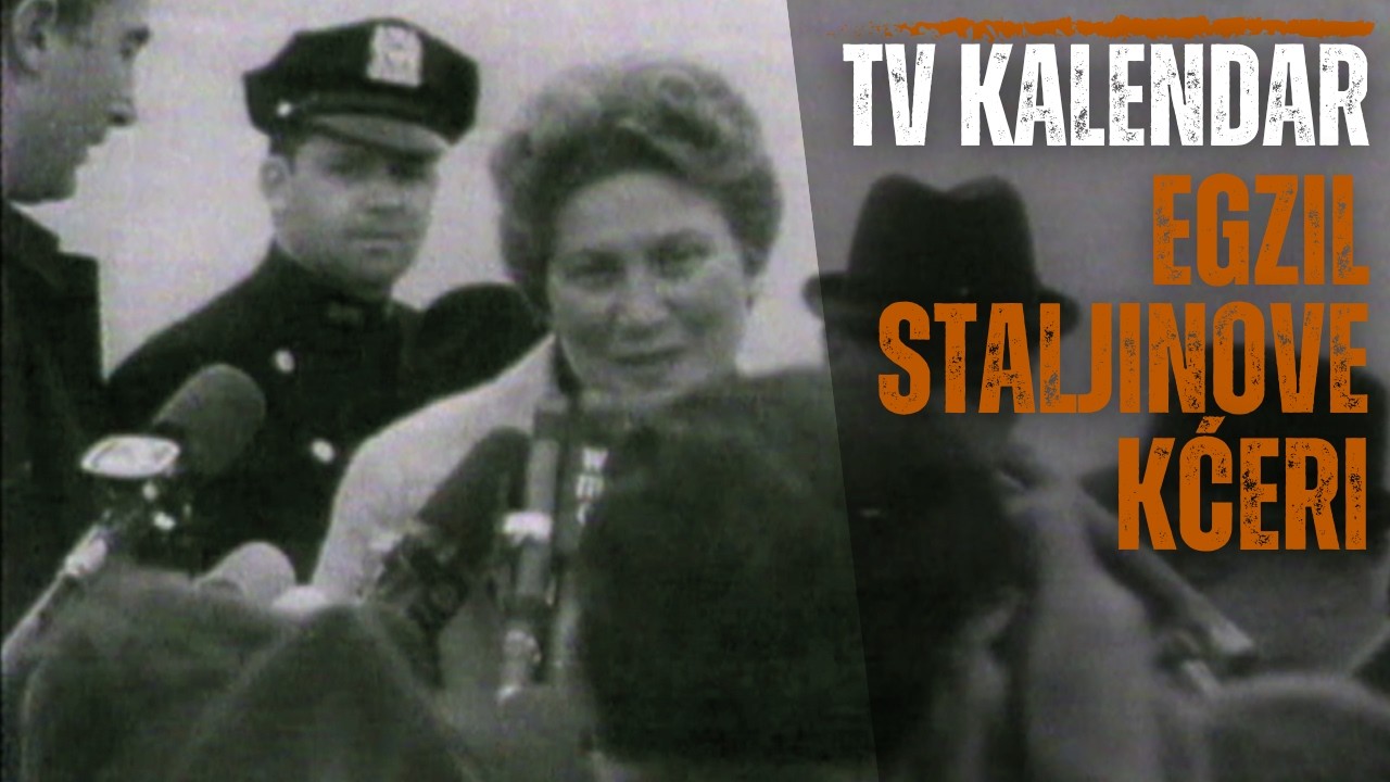 TV kalendar: Egzil Staljinove kćeri