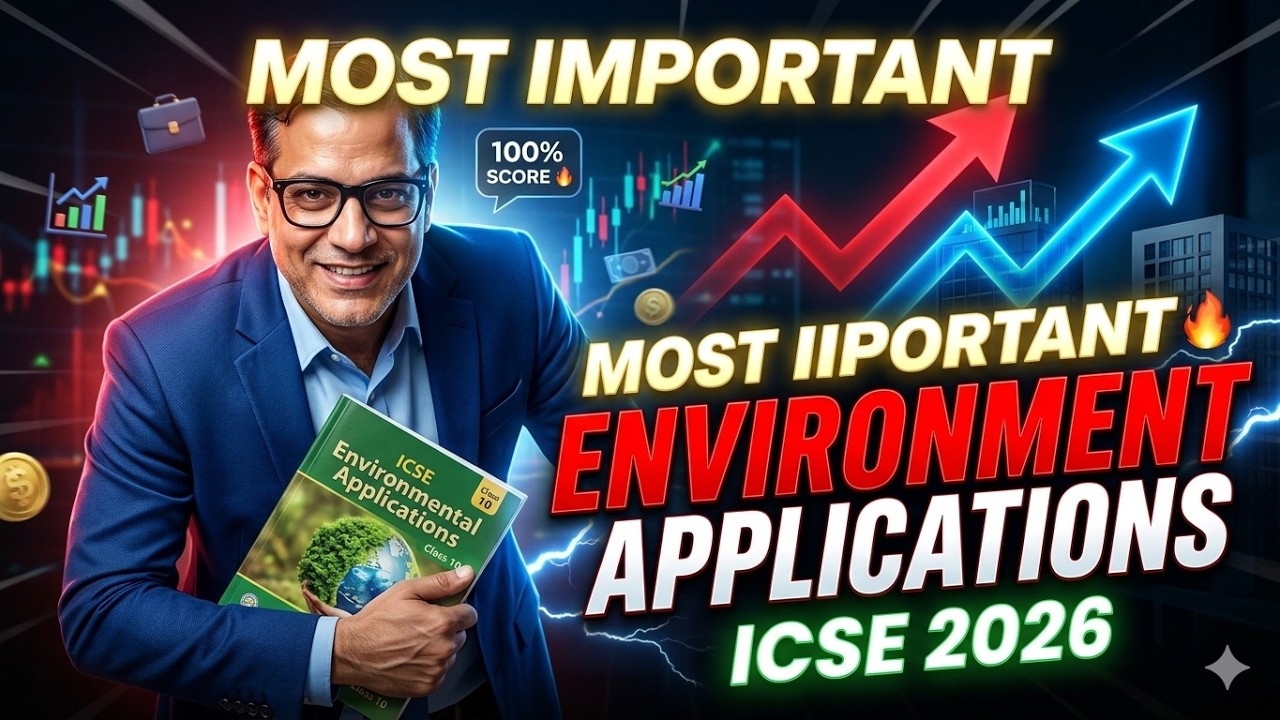 Entire Environmental Application | ICSE Environmental Application | ICSE Class 10 | @sirtarunrupani
