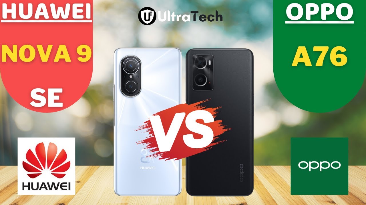 Huawei Nova 9 SE vs Oppo A76 | Comparison