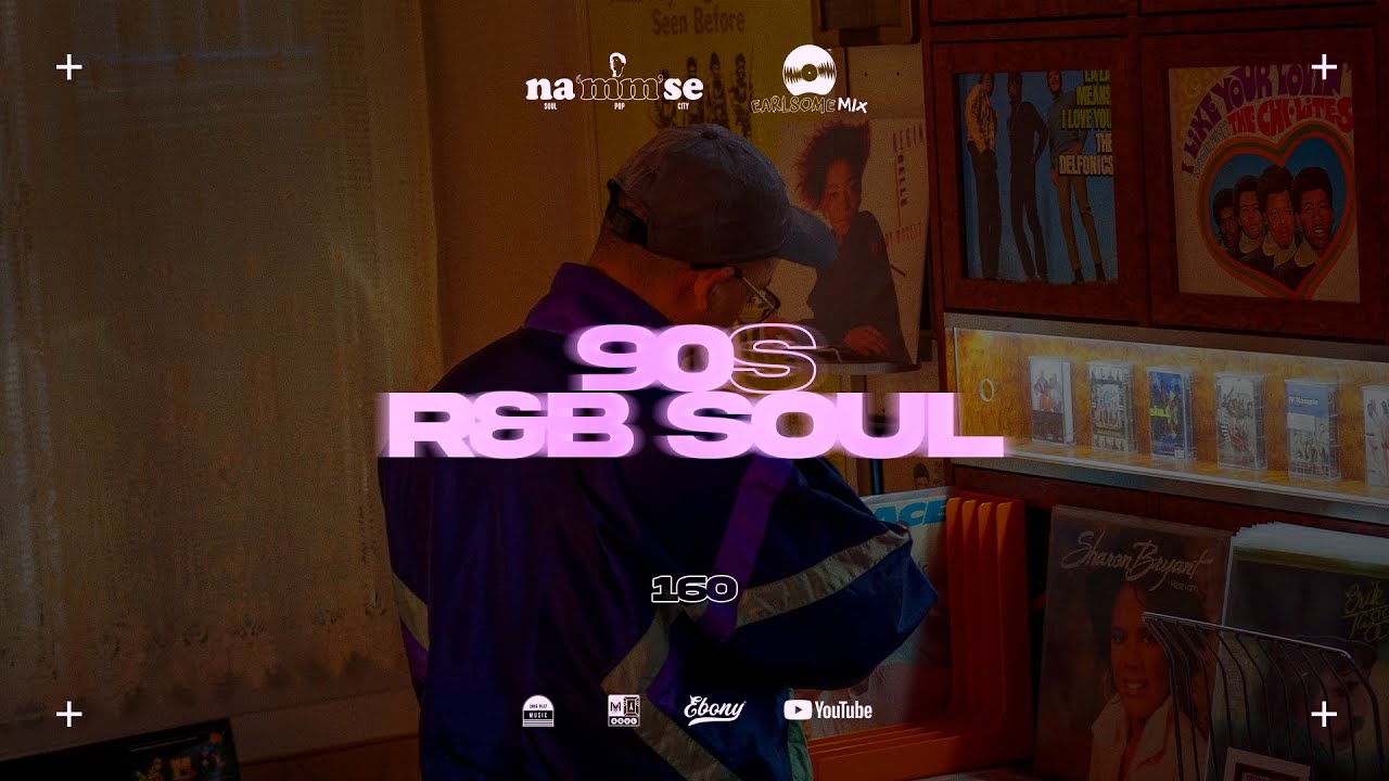 [NAMMSE] Earlsome Mix Playlist 160 (Vinyl / LP) 90s R&B Soul