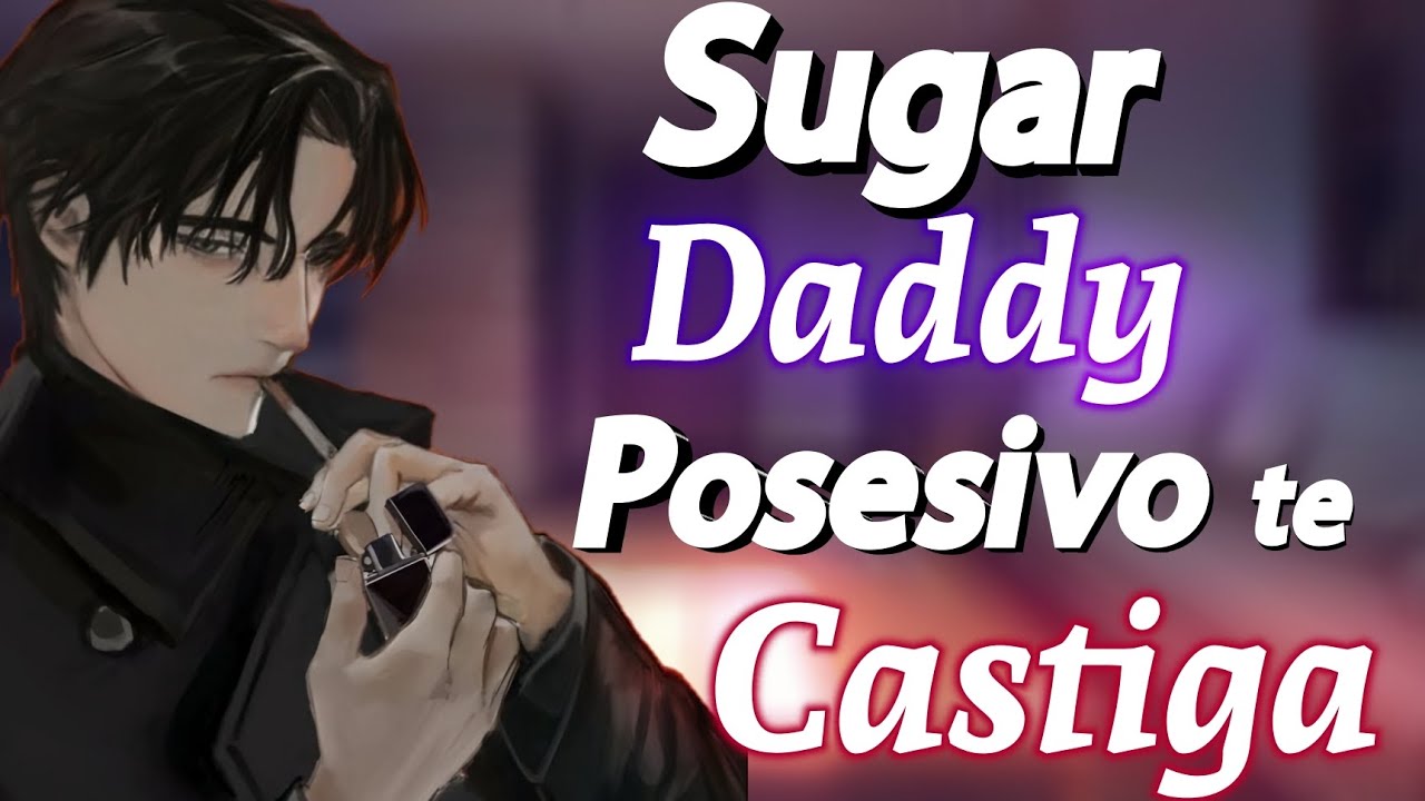 SUGAR DADDY POSESIVO te CASTIGA |ASMR / ROLEPLAY ANIME