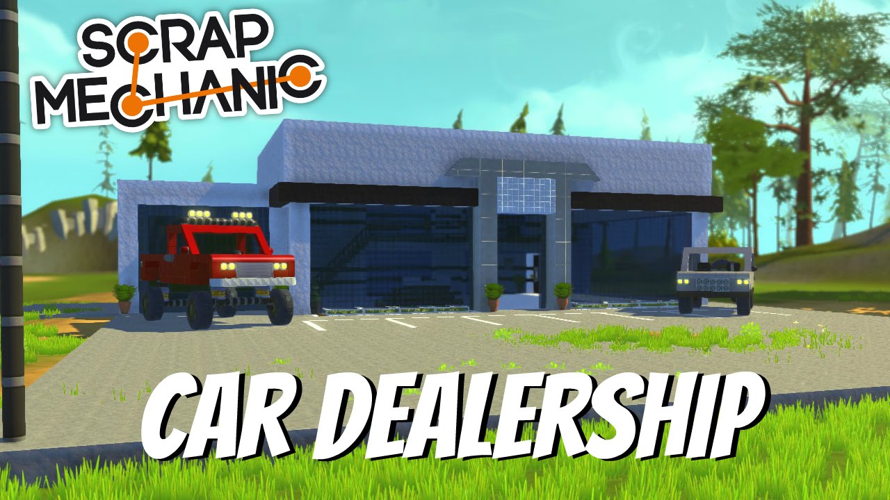 Scrap Mechanic Gameplay- EP 57- Car Dealership