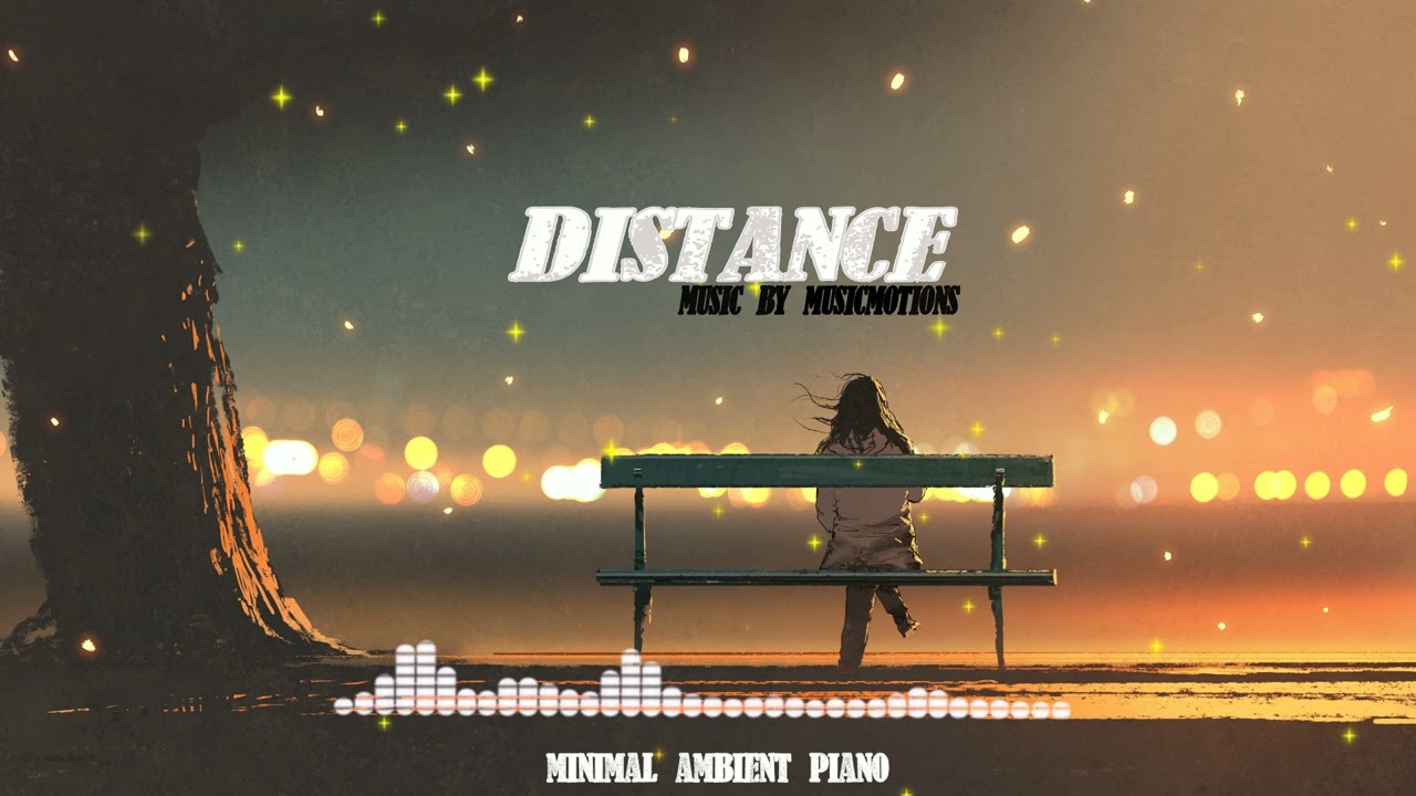 Distance - Minimal Cinematic Sad | Royalty Free Music
