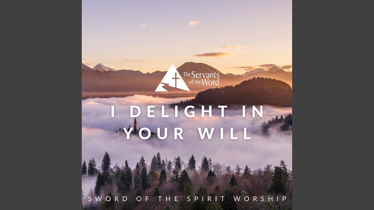 I Delight in Your Will