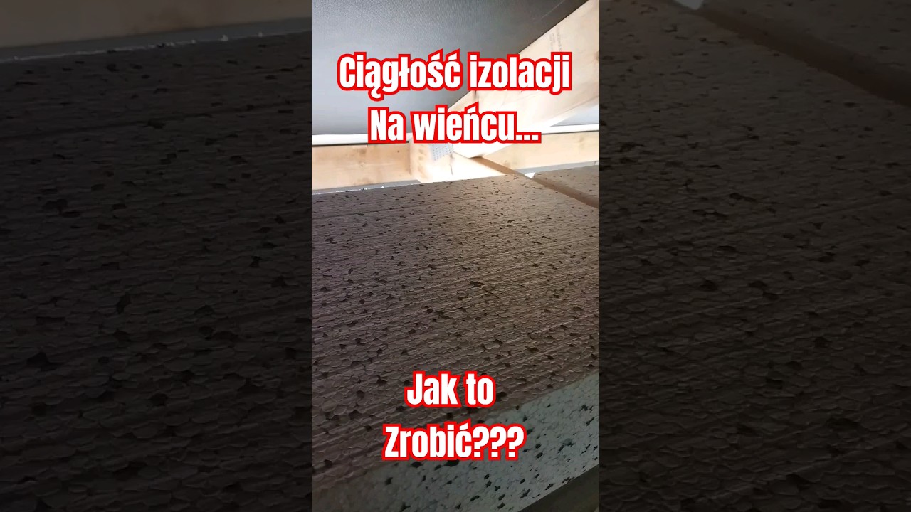 Izolacja termiczna wieńca, nie popełnij tego błędu !!! #pspro #poddasze