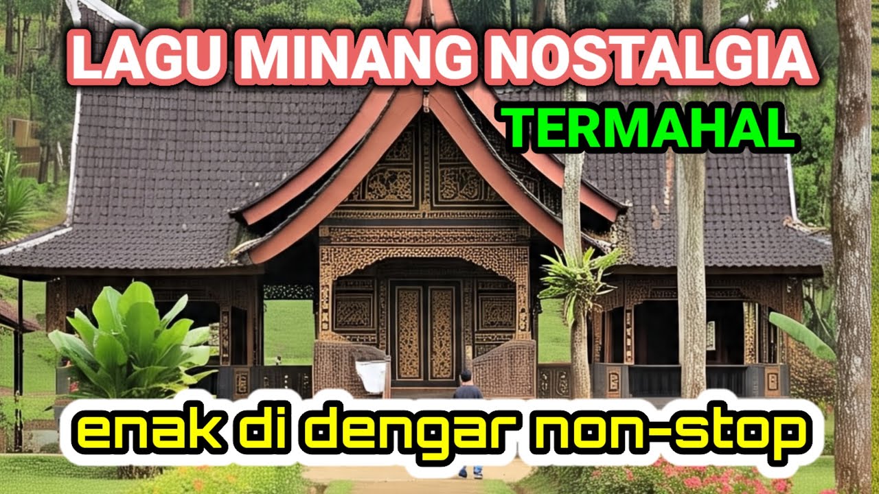 LAGU MINANG NOSTALGIA TERLARIS DAN TERMAHAL 3926