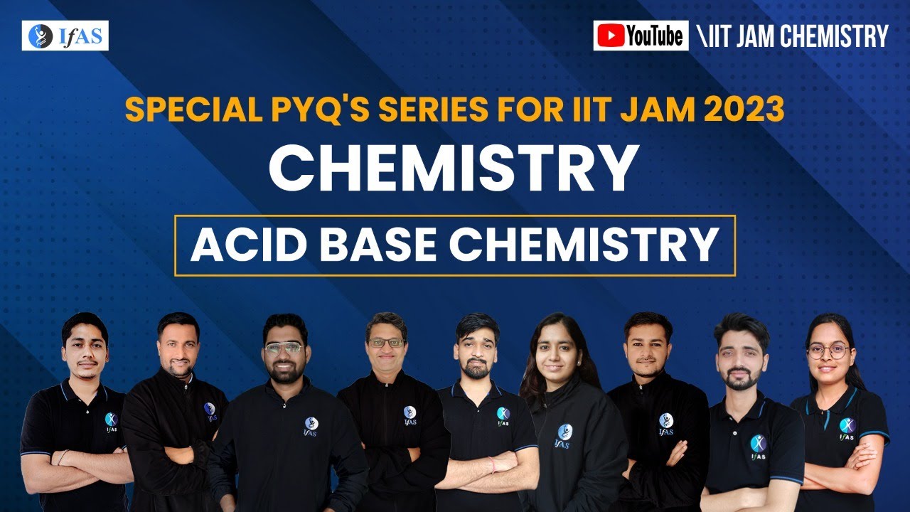 Acid Base Chemistry (Special PYQ'S Series) IIT Jam Chemistry 2023