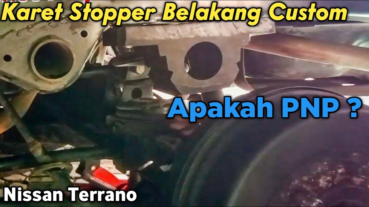 ganti karet stopper belakang custom nissan terrano