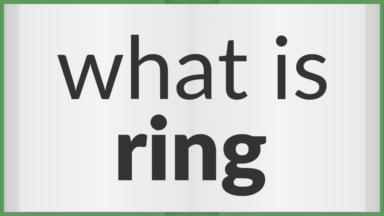 Ring | meaning of Ring