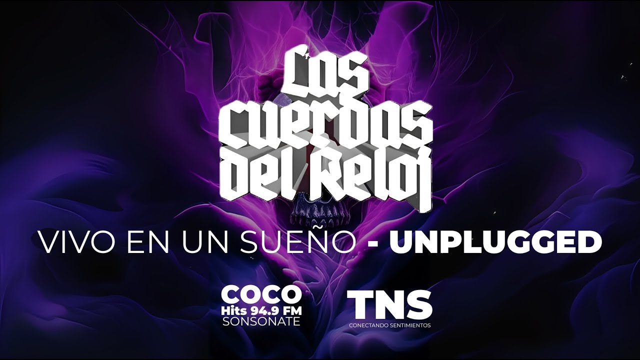 Las Cuerdas del Reloj &ndash; Vivo en un sue&ntilde;o (Sesi&oacute;n Unplugged)