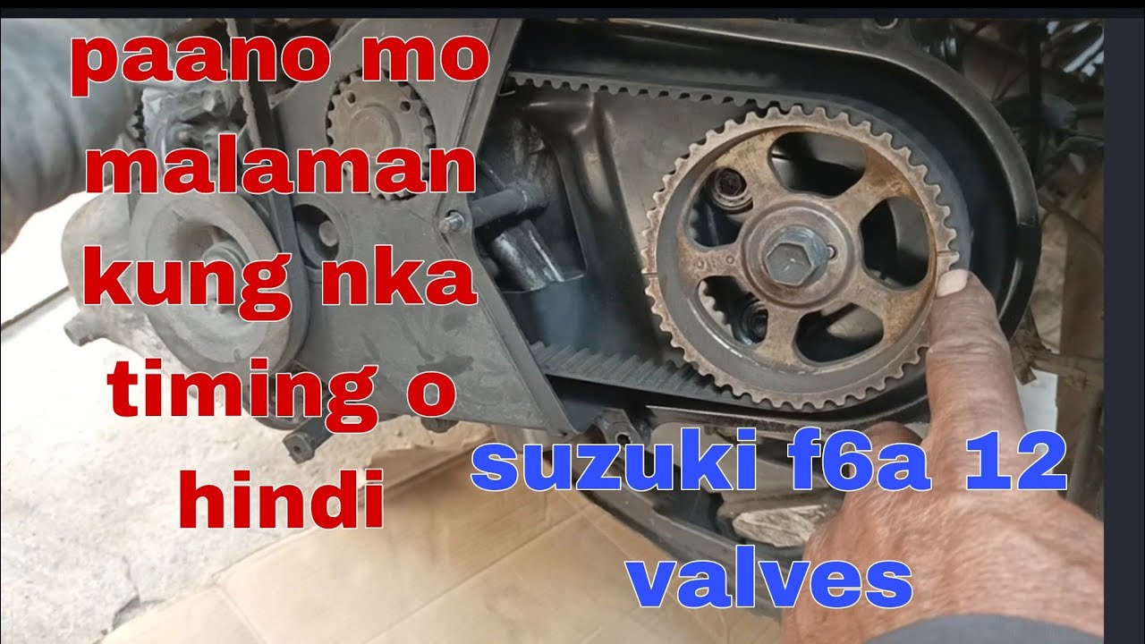 #Tutorial #kung Paano mo malaman kung nka timing nga o hindi? Suzuki f6a 12 valves.