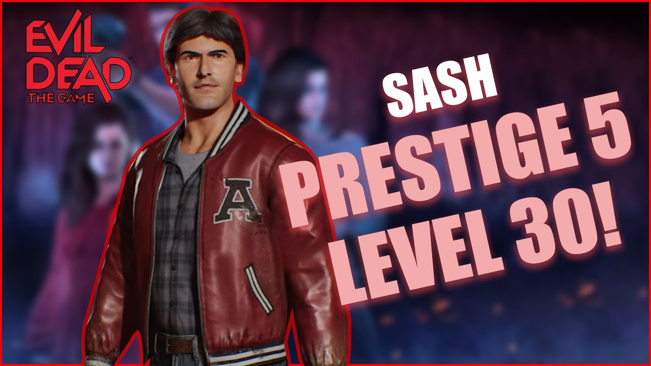 Support Ash Prestige 5 level 30 - Evil Dead The Game
