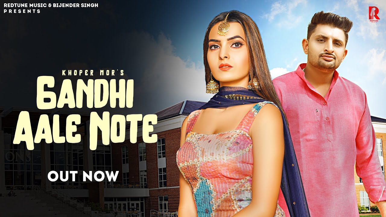 Gandhi Aale Note(Official Video) - Khoper Mor | Vandana Jangir | Raveena | Haryanvi Song 2022