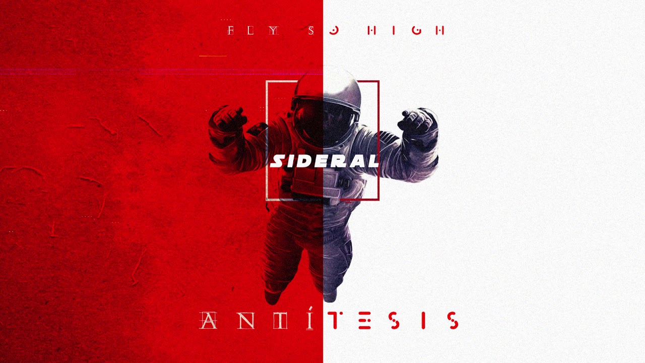 Sideral - Fly So High