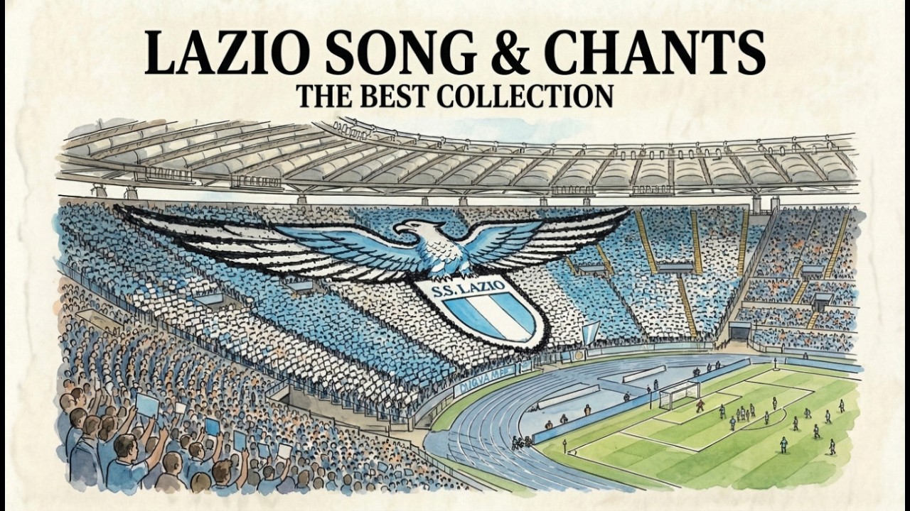 Lazio Songs & Chants &ndash; Best Lazio Ultras Stadium Chants | S.S. Lazio Fans