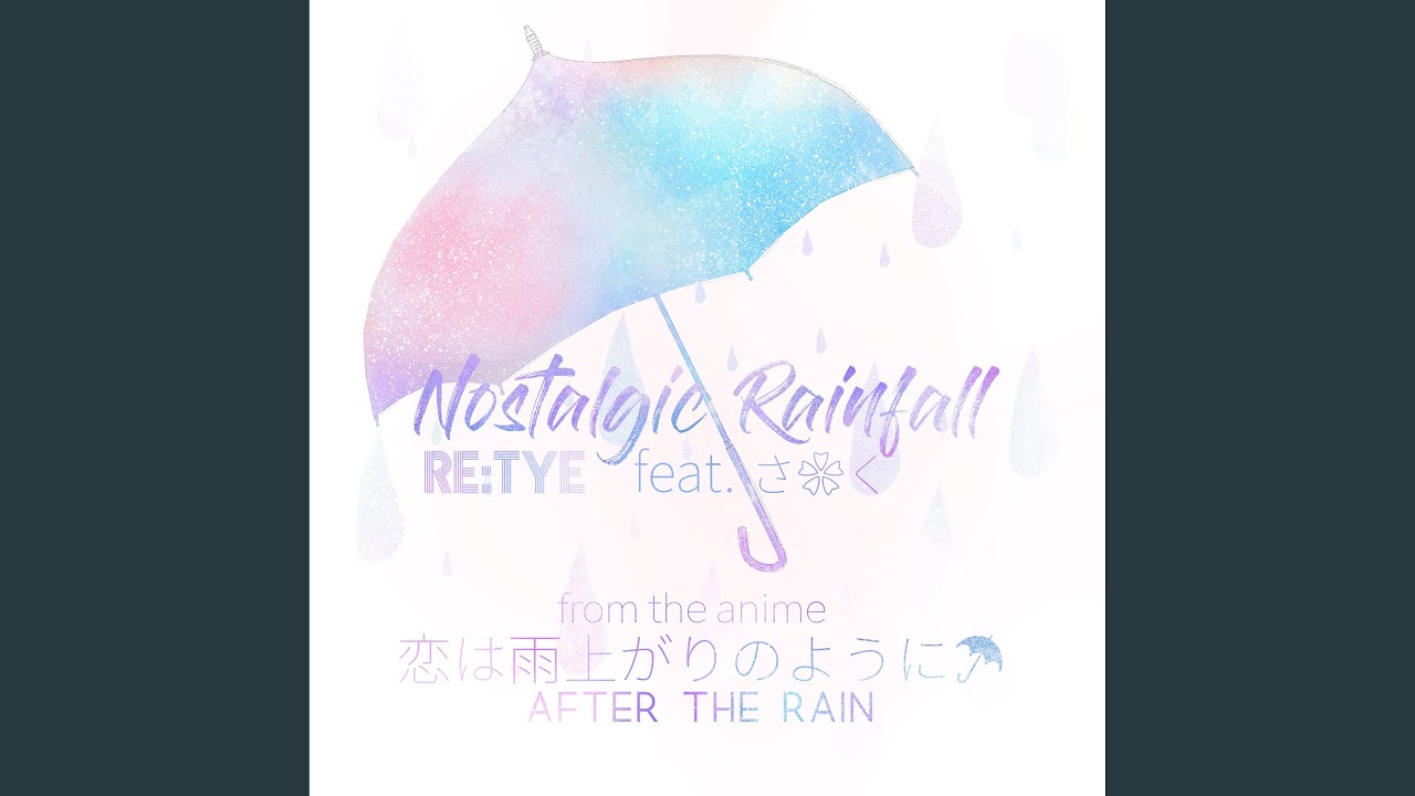 Nostalgic Rainfall (From 