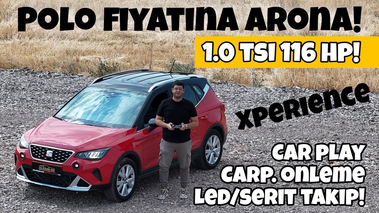 Uygun Fiyatlı Seat Arona Xperience | 1.0 TSI 116 HP | Polo/Clio Yerine | Otomobil Günlüklerim 