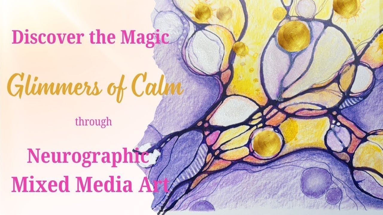 Discover the Magic: GLIMMERS of Calm through Neurographic Art Therapy