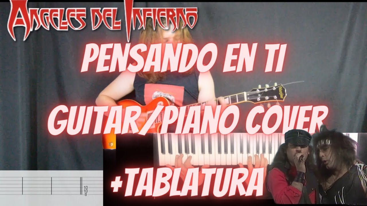 Pensado En Ti - Ángeles Del Infierno Guitar/piano Cover + Tablatura