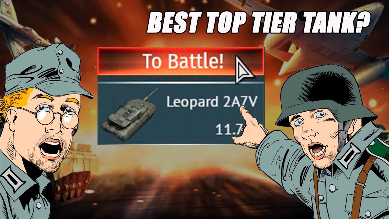 THE BEST TOP TIER TANK IN WAR THUNDER | feat. Leopard 2A7V #warthunder