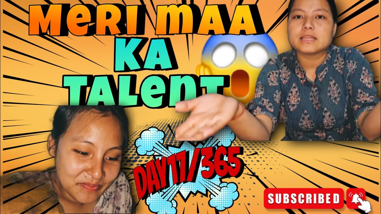 Meri untold story 🥹 ||  Meri maa ka talent 😱 || day 17/365 vlog || Assam 