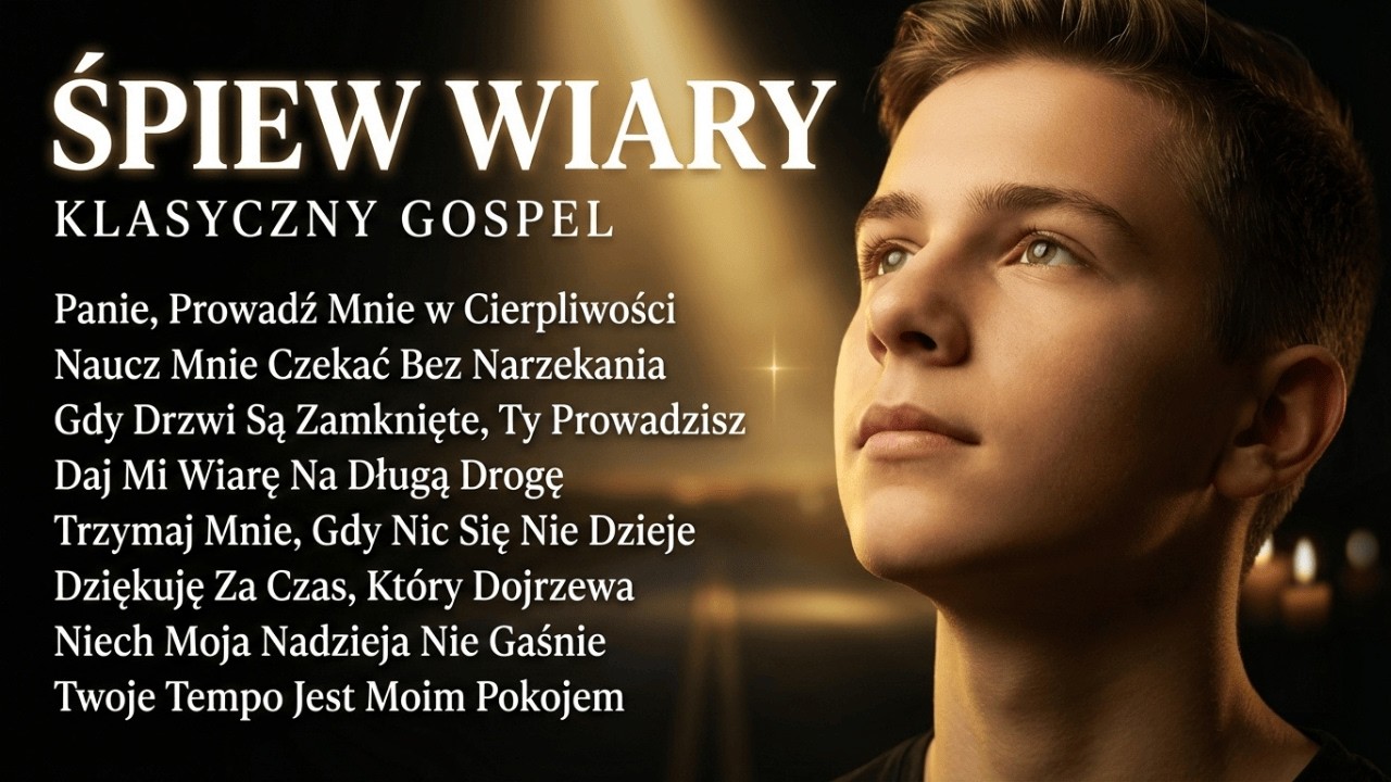 Śpiew Wiary — Klasyczny Gospel | Prowadź Mnie w Cierpliwości • Zamknięte Drzwi, Ty Prowadzisz