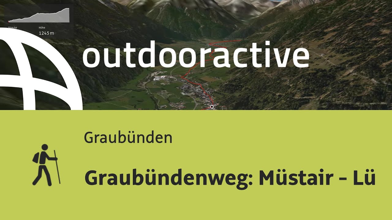Pilgerweg in Graub&uuml;nden: Graub&uuml;ndenweg: M&uuml;stair - L&uuml;