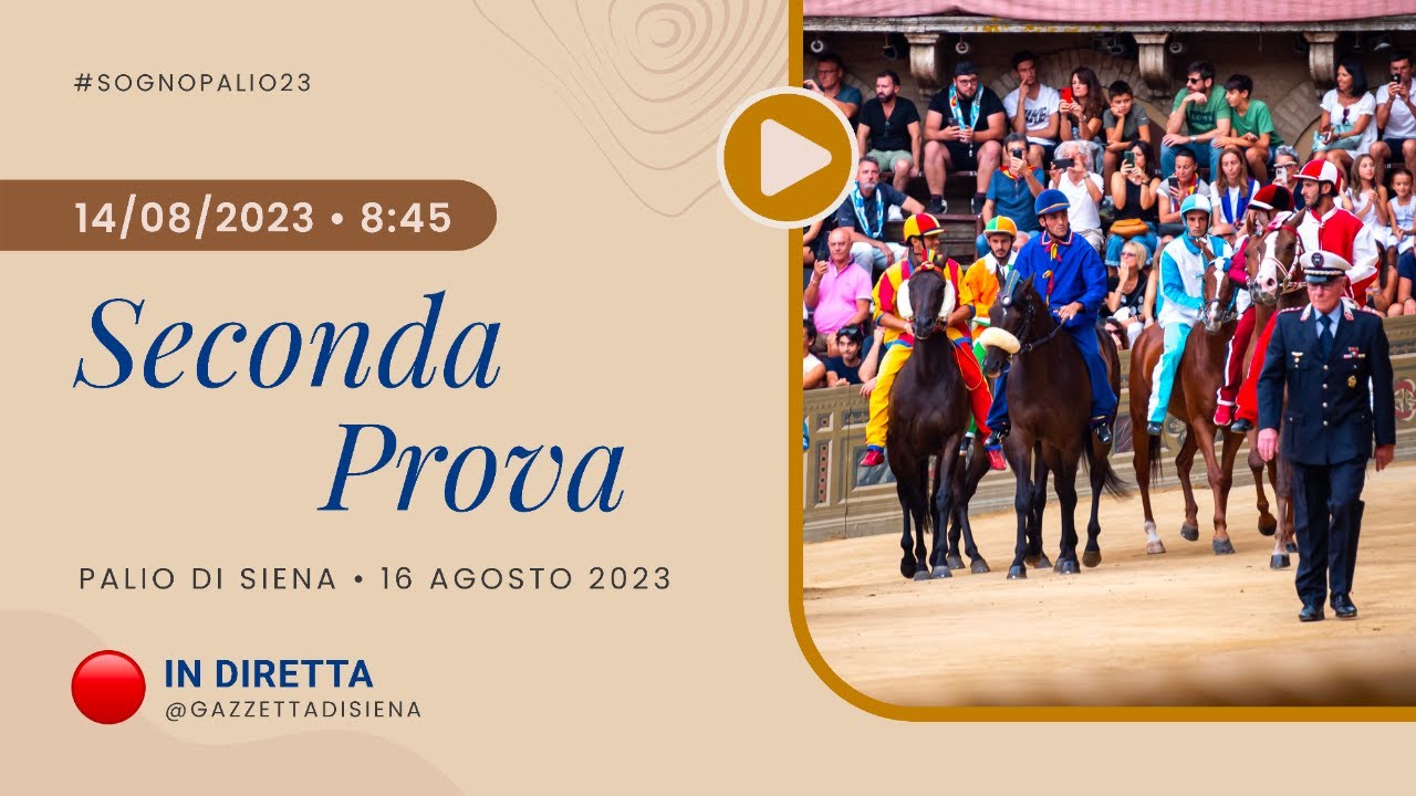 Seconda prova 🔵 Palio 16 agosto 2023 | SOGNO PALIO