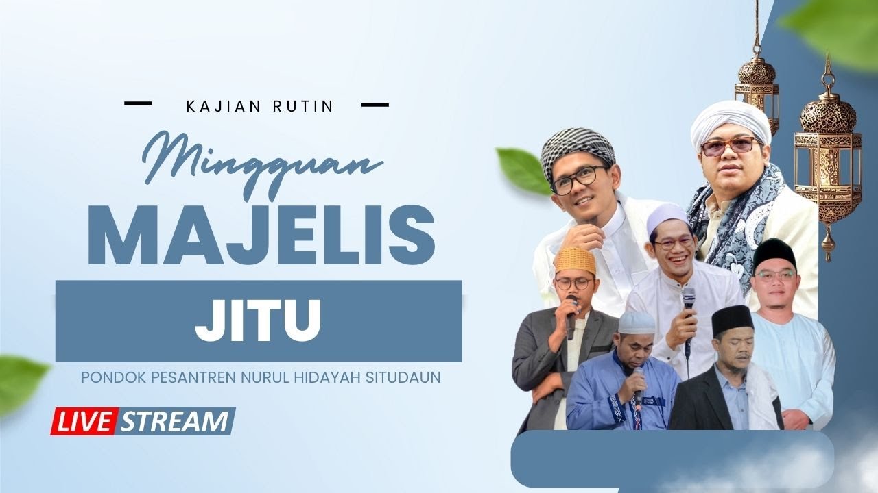 🔴 PENGAJIAN RUTIN MINGGUAN MAJELIS JITU | PONDOK PESANTREN NURUL HIDAYAH SITUDAUN