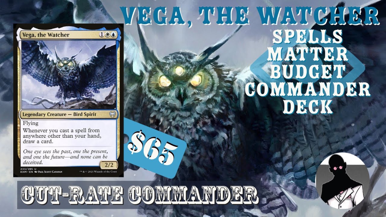 Vega the Watcher | Spells Matter | Commander | EDH | Budget | Cut-Rate Commander