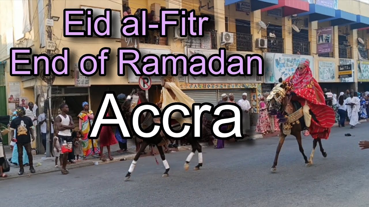 Eid al-Fitr (End of Ramadan) Accra, Ghana 🇬🇭