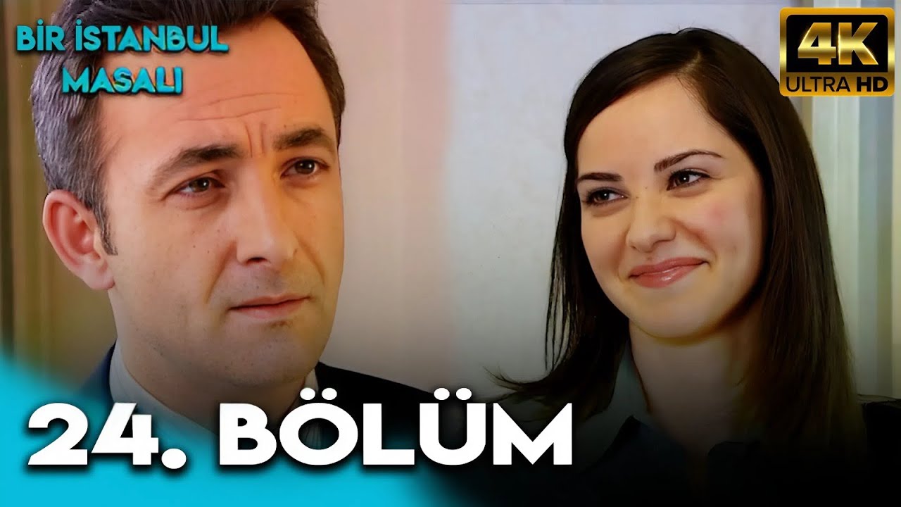 Bir İstanbul Masalı 24. Bölüm (4K Ultra HD)