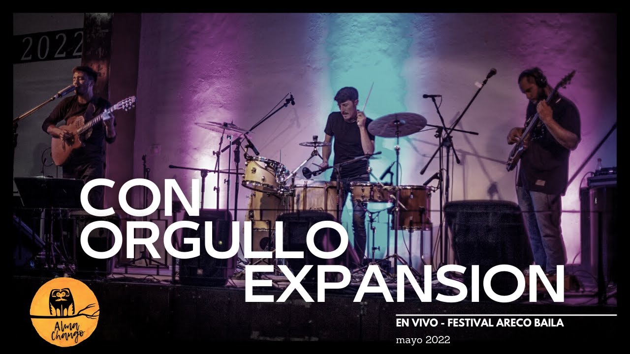 CON ORGULLO / EXPANSION ( El Perfil) - Alma Chango en Vivo - Festival Areco Baila