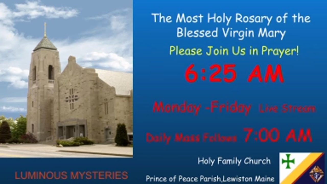 Rosary, Weekday Mass, & Morning Prayer ~ Holy Family